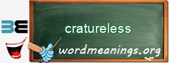 WordMeaning blackboard for cratureless
